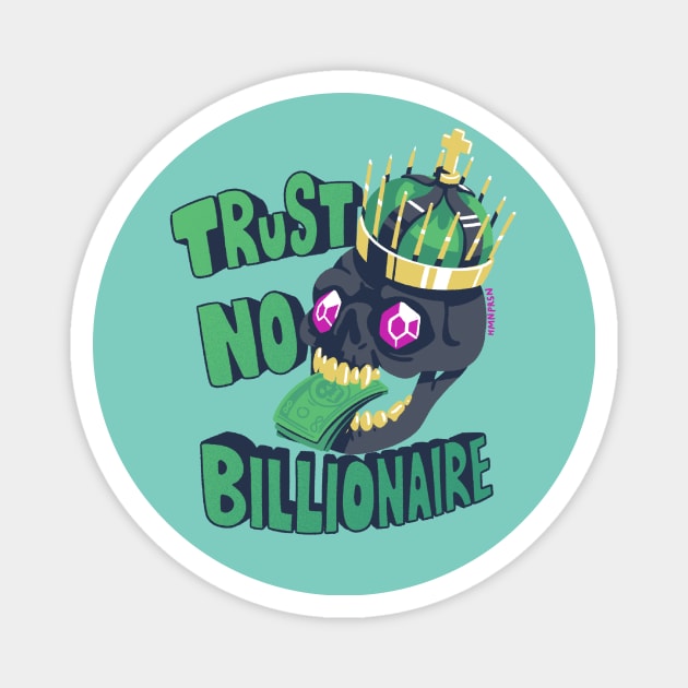 Trust No Billionaire Magnet by hmnprsn